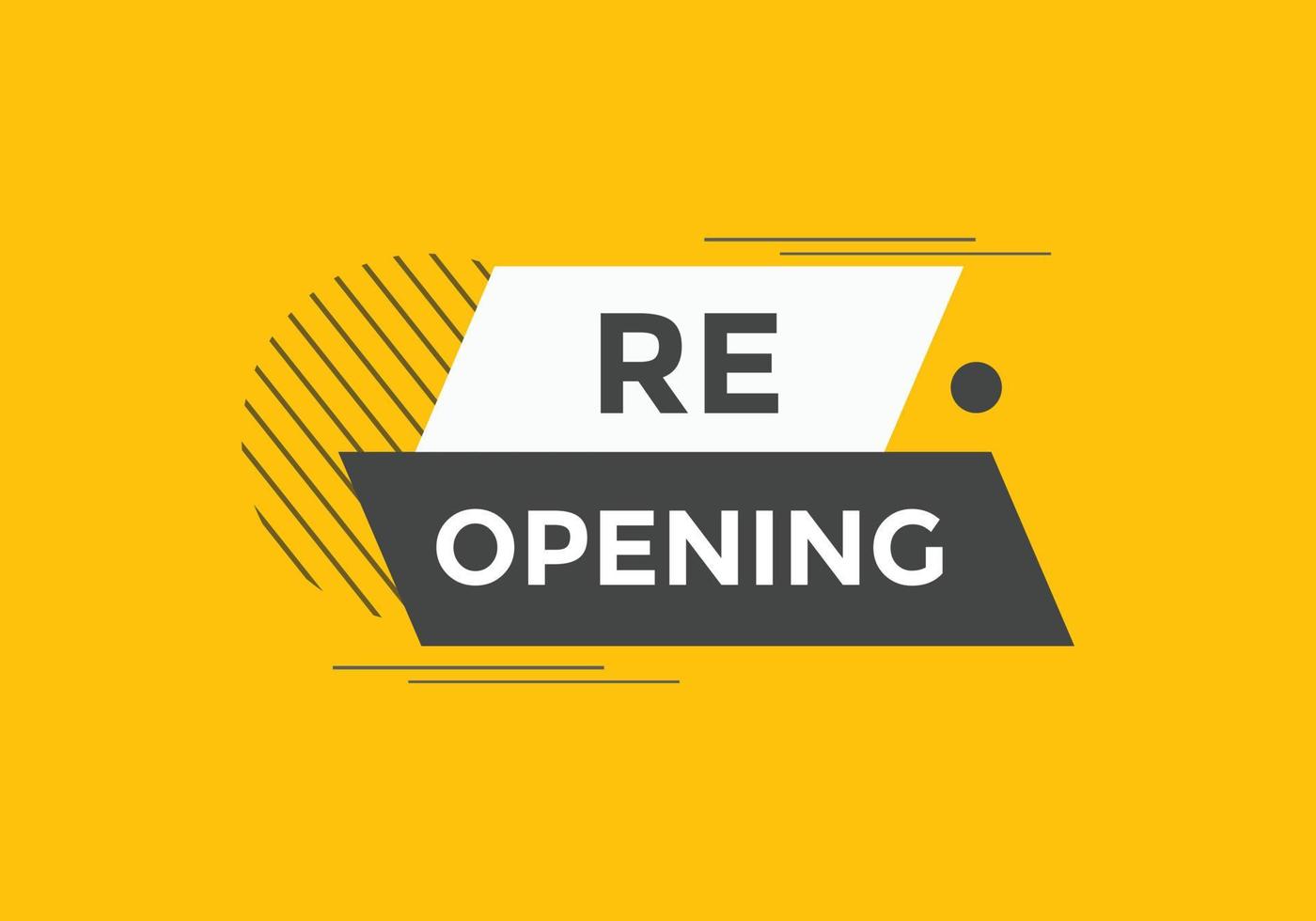 Re opening button. speech bubbles. Re opening text colorful web template. Vector Illustration