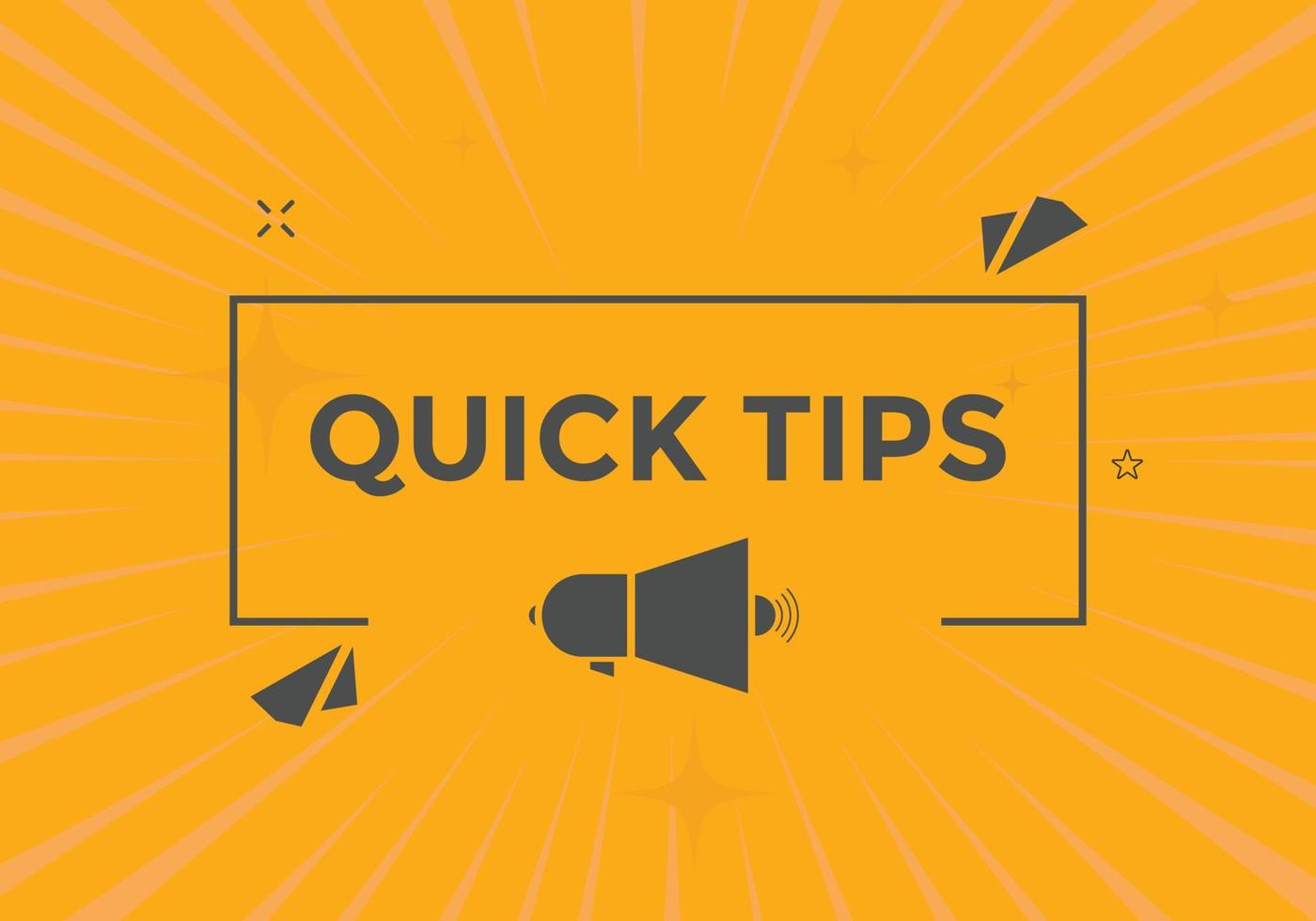 Quick tips button. Quick tips speech bubble. Quick tips text web template. Vector Illustration.