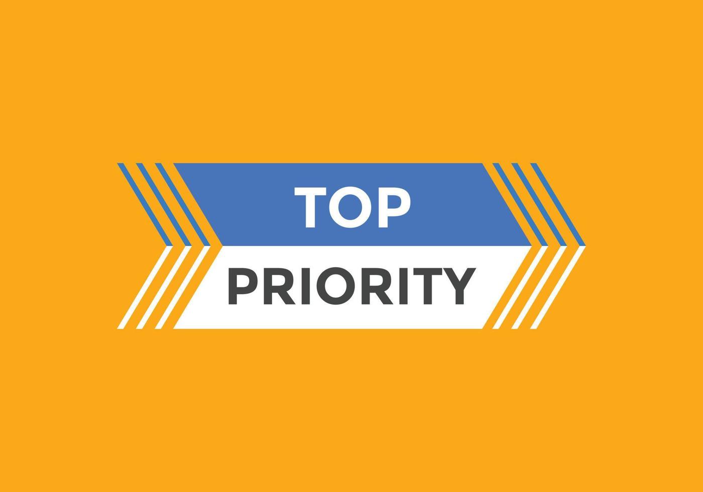 top priority text button. speech bubble. top priority Colorful web banner. vector illustration