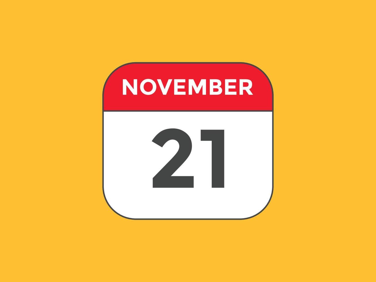 november 21 calendar reminder. 21th november daily calendar icon template. Calendar 21th november icon Design template. Vector illustration 11067421 Vector Art at Vecteezy