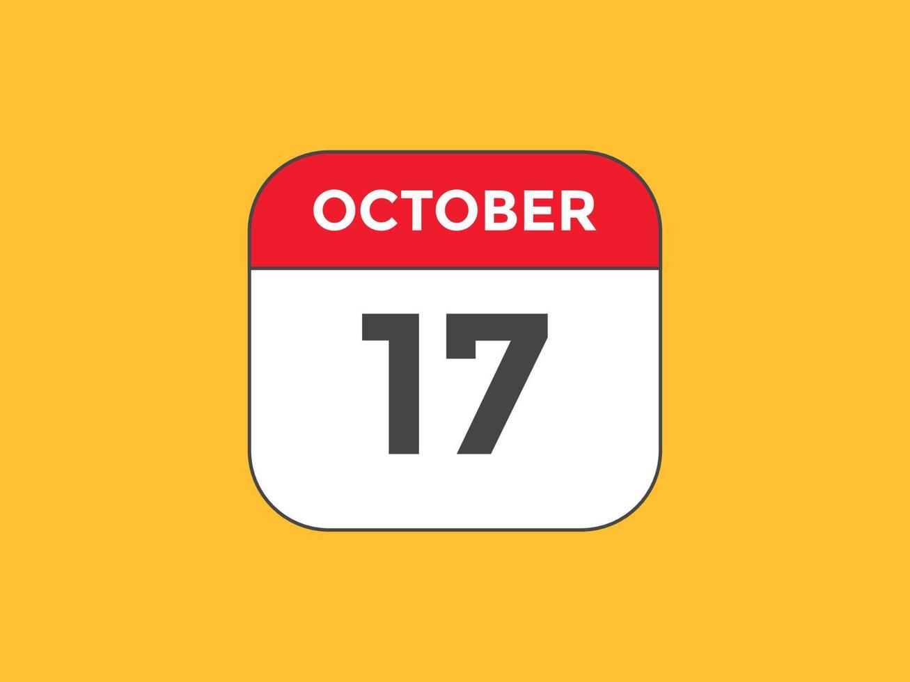 Recordatorio del calendario del 17 de octubre. Plantilla de icono de calendario diario del 17 de octubre. plantilla de diseño de icono de calendario 17 de octubre. ilustración vectorial vector