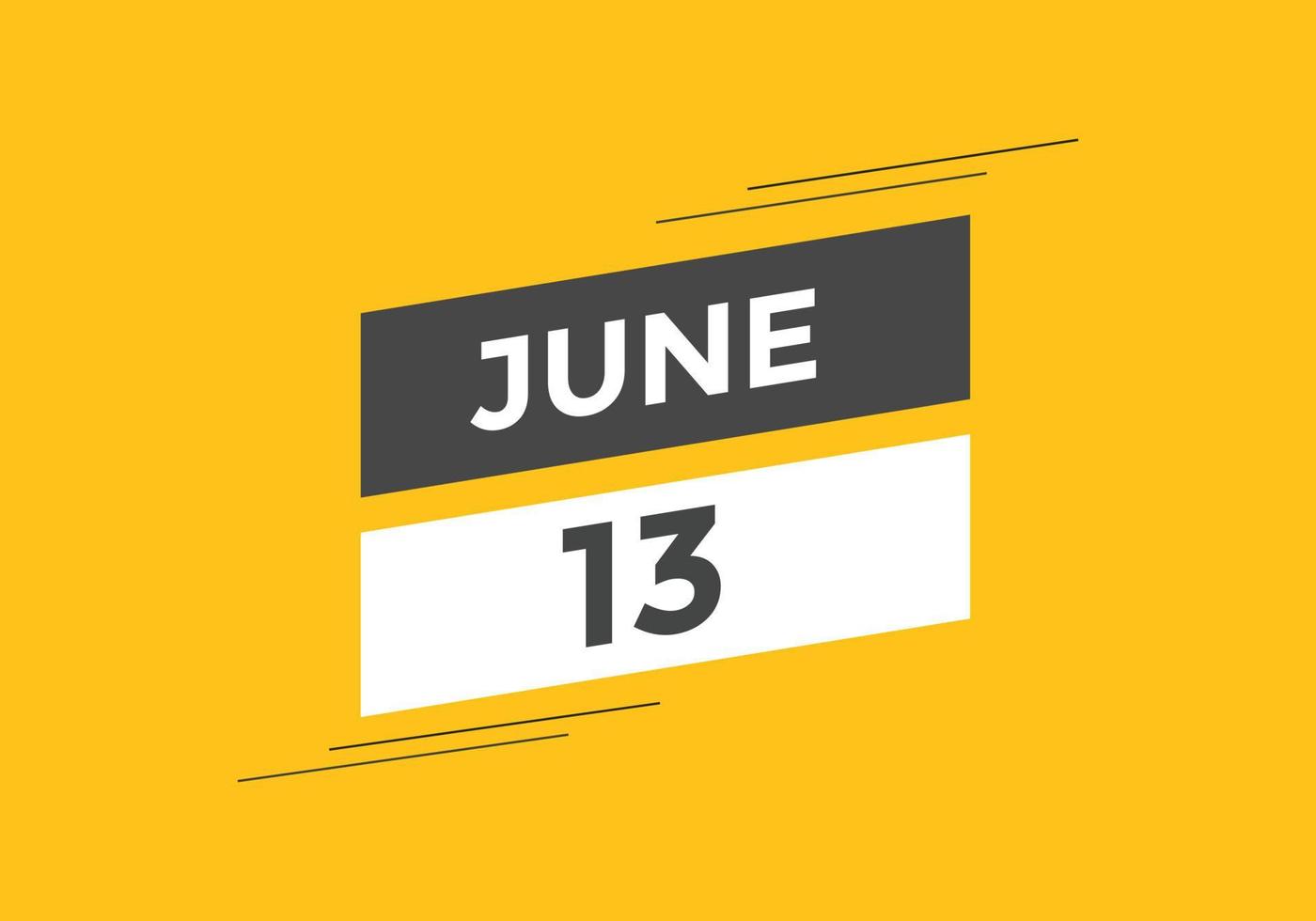 june 13 calendar reminder. 13th june daily calendar icon template. Calendar 13th june icon Design template. Vector illustration