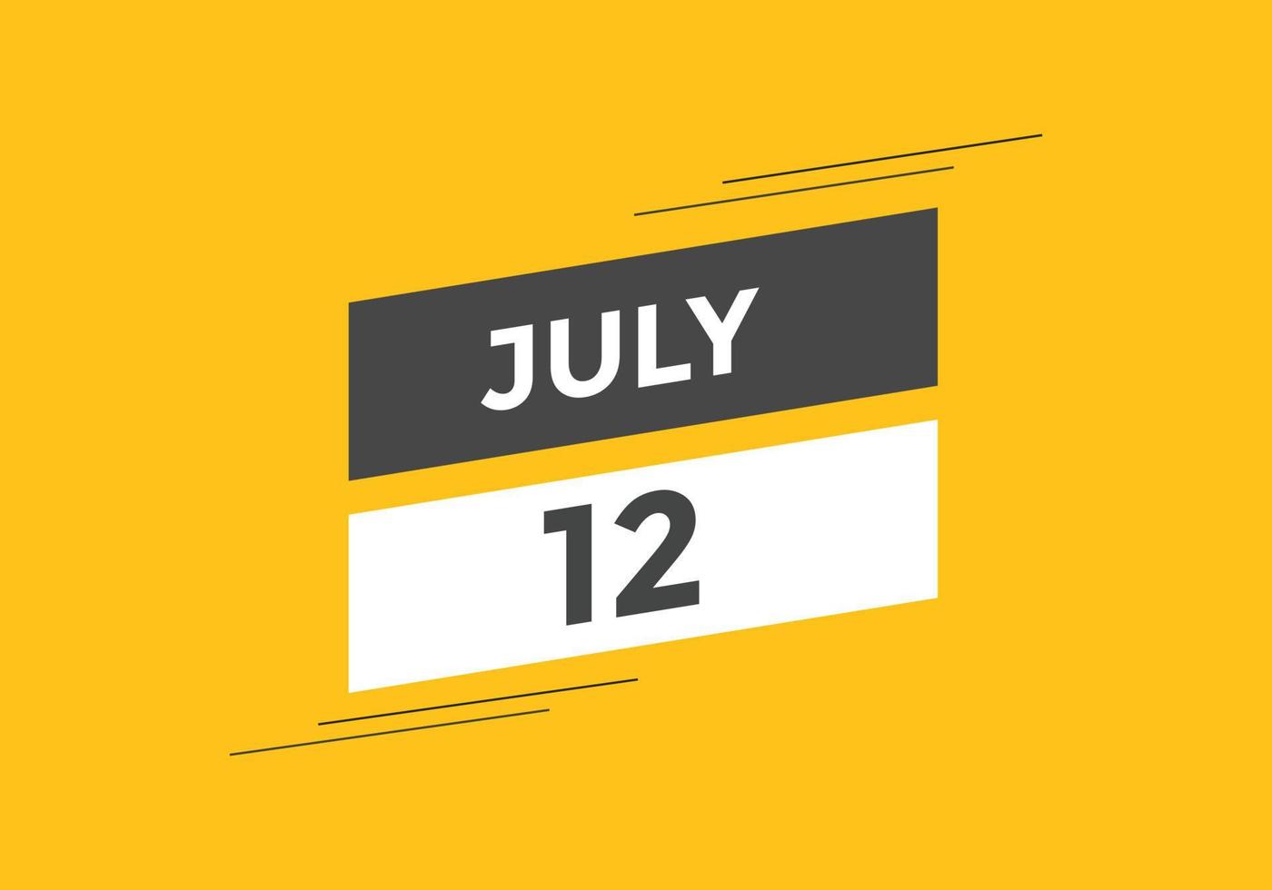 july 12 calendar reminder. 12th july daily calendar icon template. Calendar 12th july icon Design template. Vector illustration