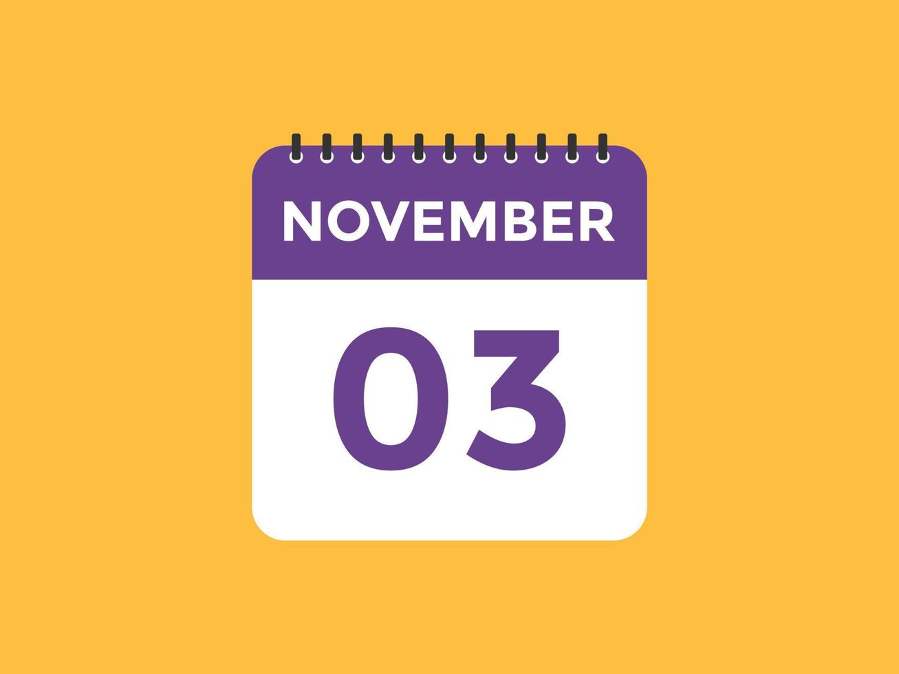 november 3 calendar reminder. 3rd november daily calendar icon template. Calendar 3rd november icon Design template. Vector illustration 11078077 Vector Art at Vecteezy