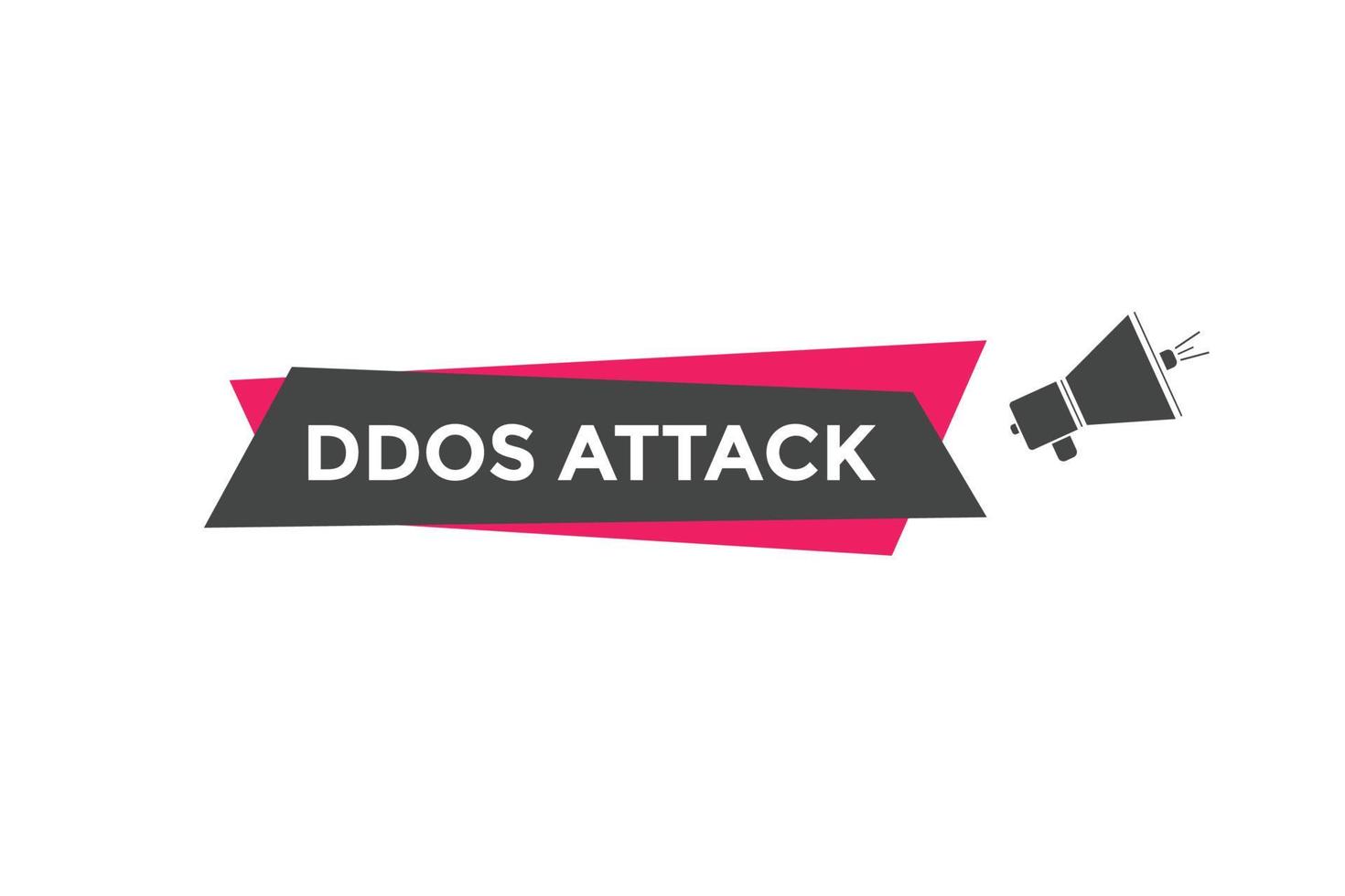 ddos attack text button. ddos attack speech bubble. ddos attack text web template Vector Illustration.