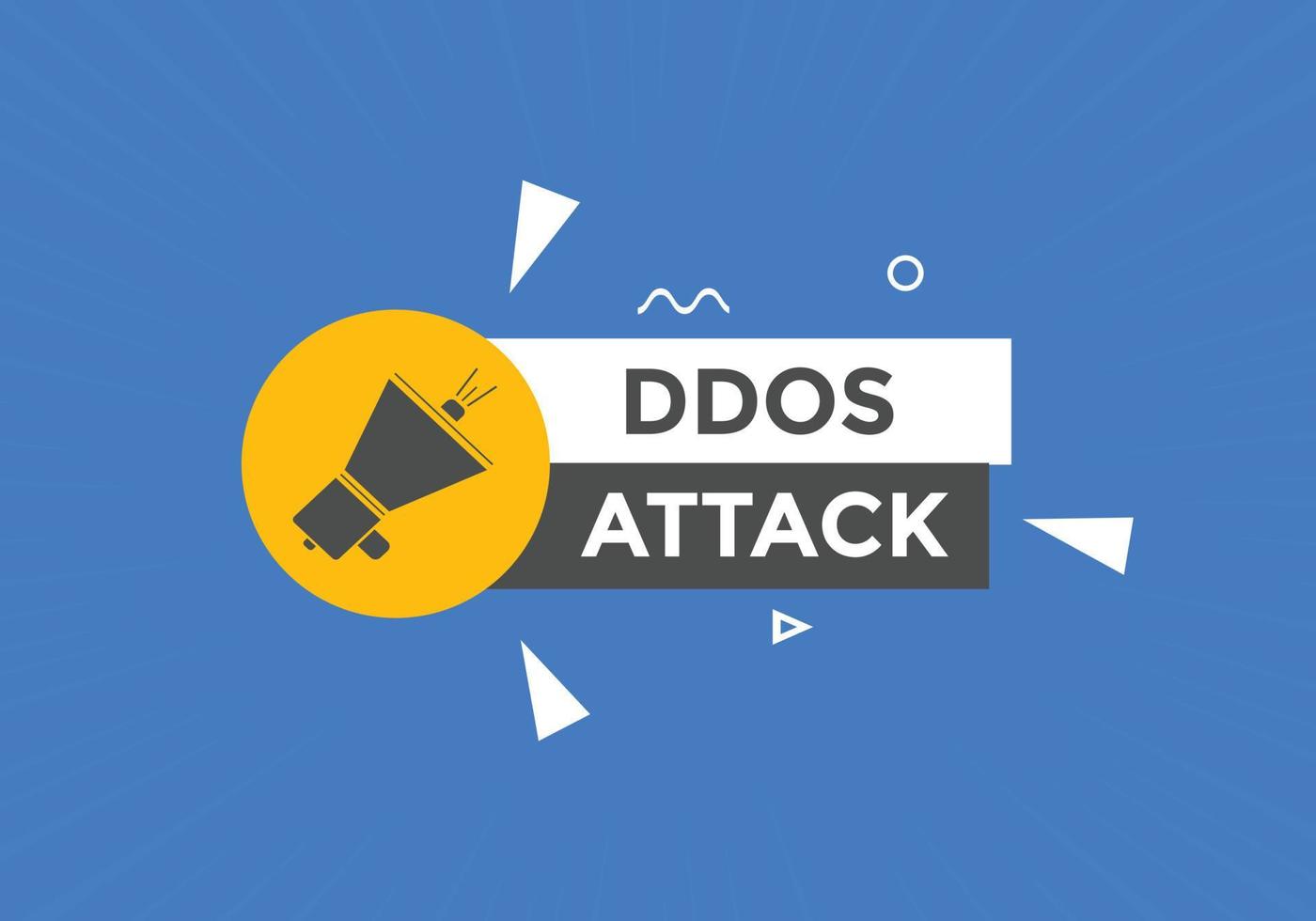 ddos attack text button. ddos attack speech bubble. ddos attack text web template Vector Illustration.