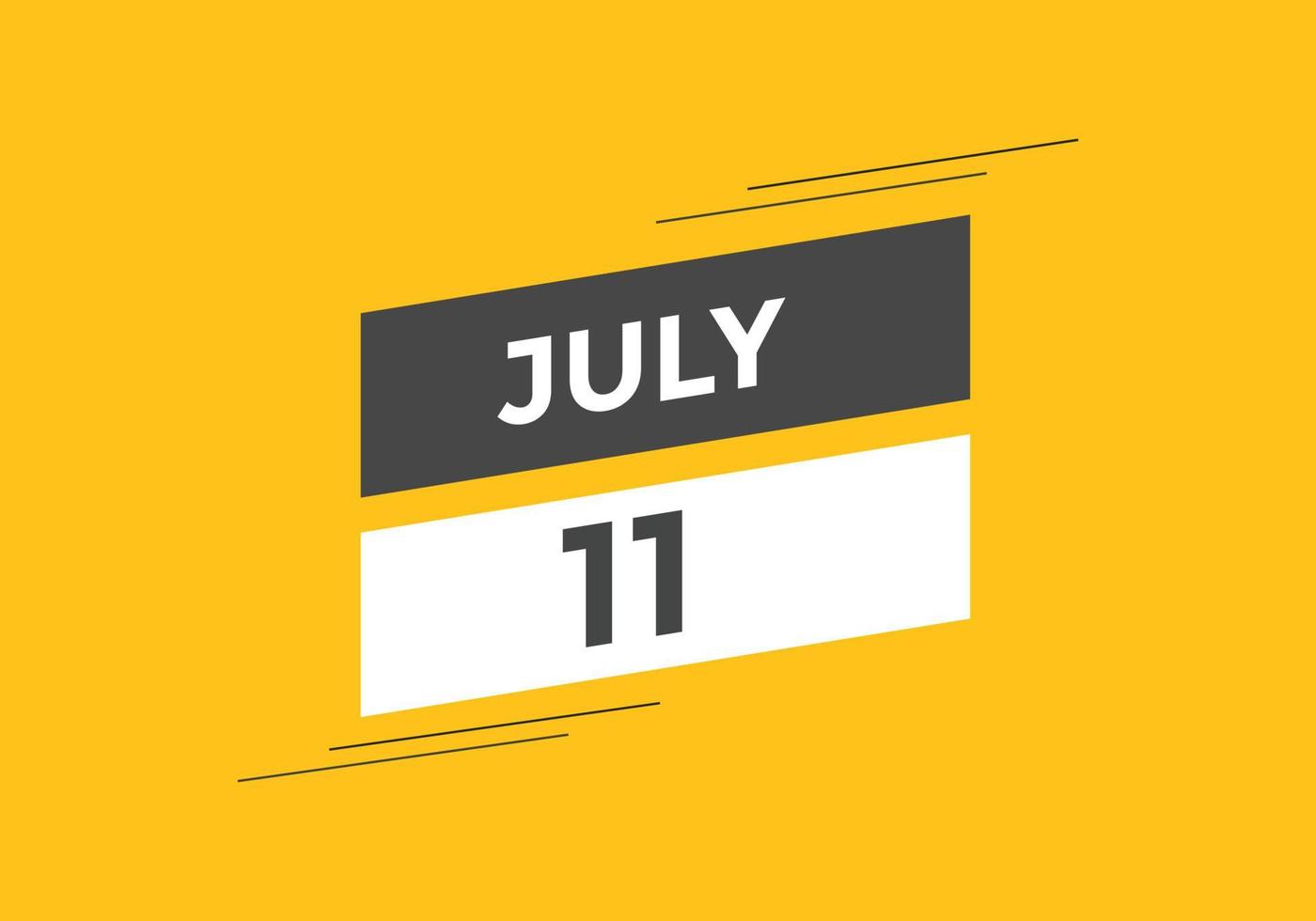 july 11 calendar reminder. 11th july daily calendar icon template. Calendar 11th july icon Design template. Vector illustration