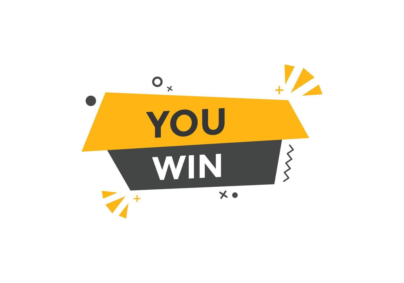 You win speech bubble. label sign template. Banner marketing advertising. vector