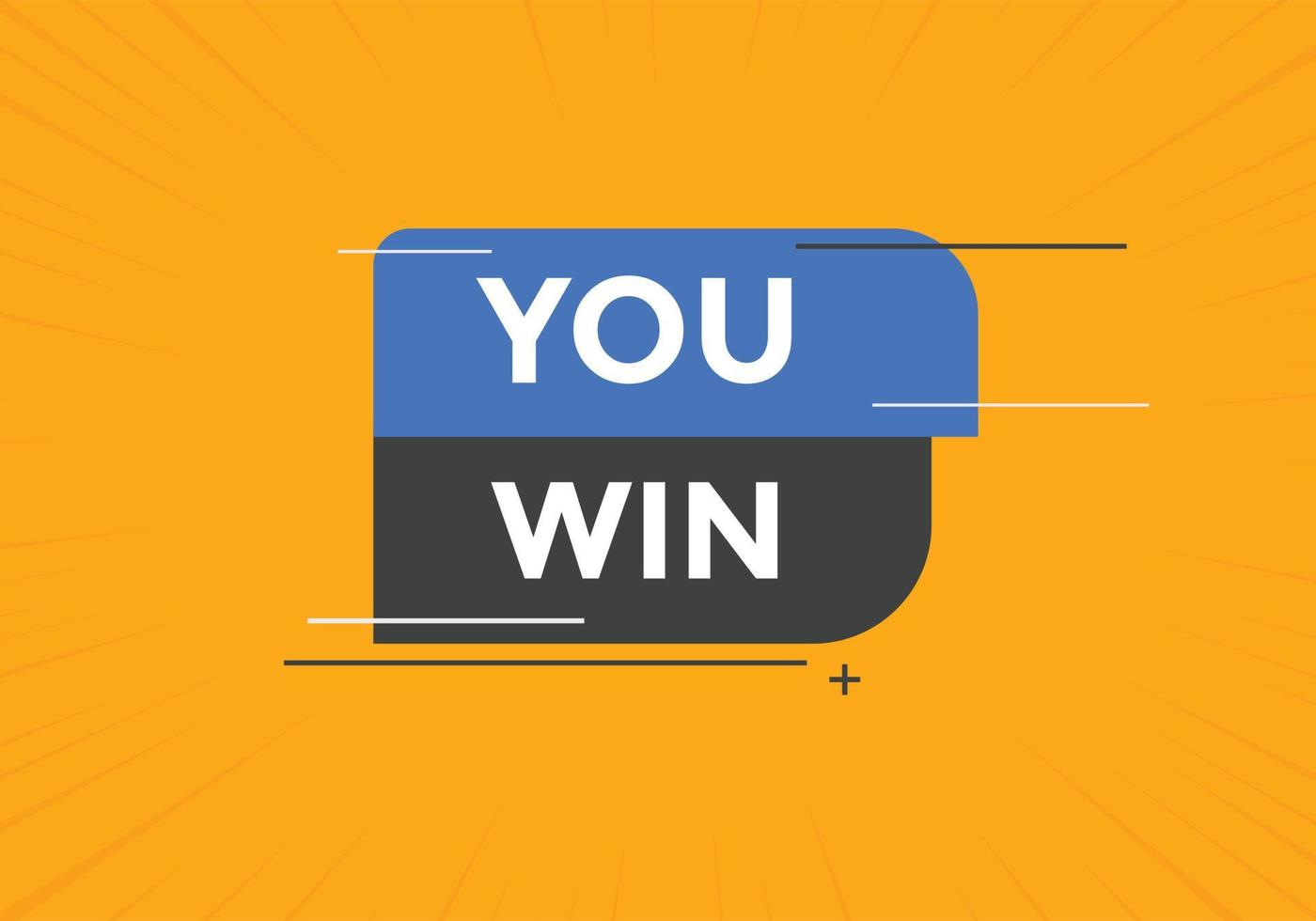 You win speech bubble. label sign template. Banner marketing advertising. vector