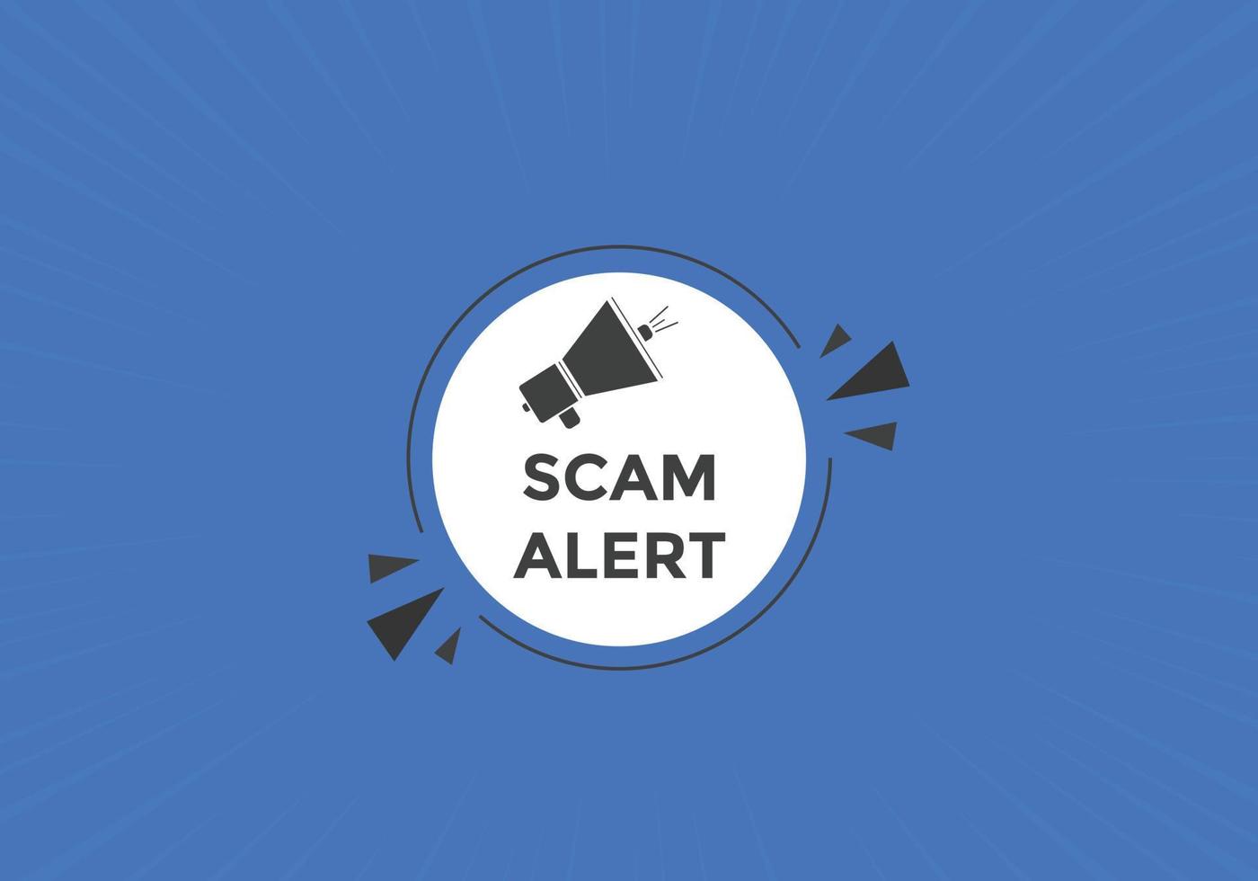 scam alert text button. speech bubble. Scam alert Colorful web banner. vector illustration