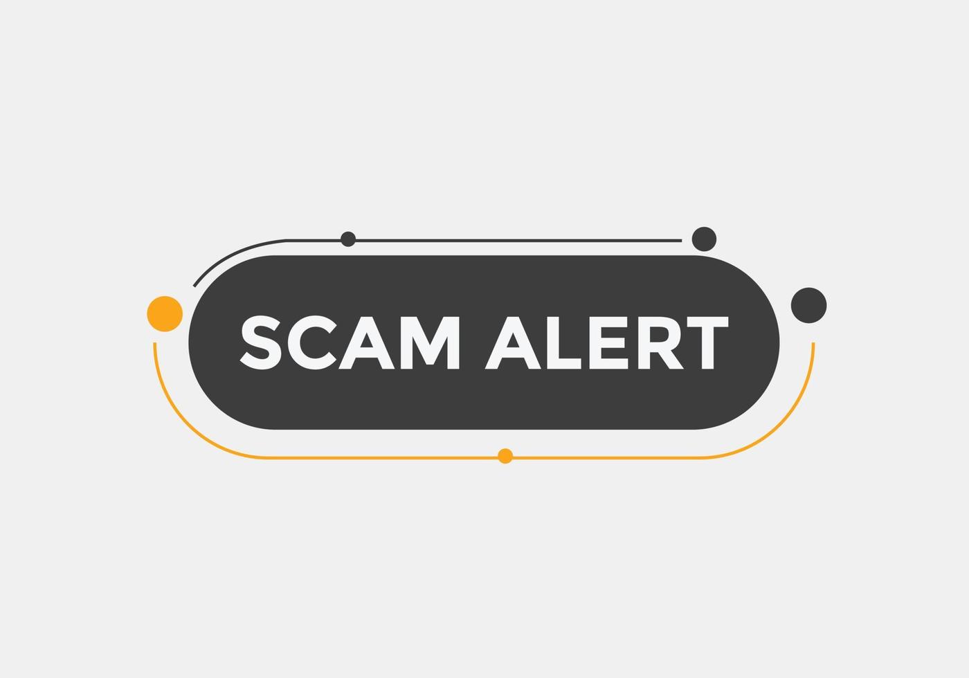 scam alert text button. speech bubble. Scam alert Colorful web banner. vector illustration