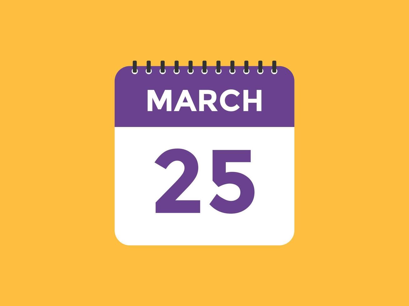 march 25 calendar reminder. 25th march daily calendar icon template. Calendar 25th march icon Design template. Vector illustration