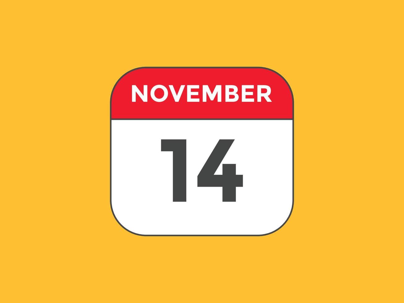 november 14 calendar reminder. 14th november daily calendar icon template. Calendar 14th november icon Design template. Vector illustration