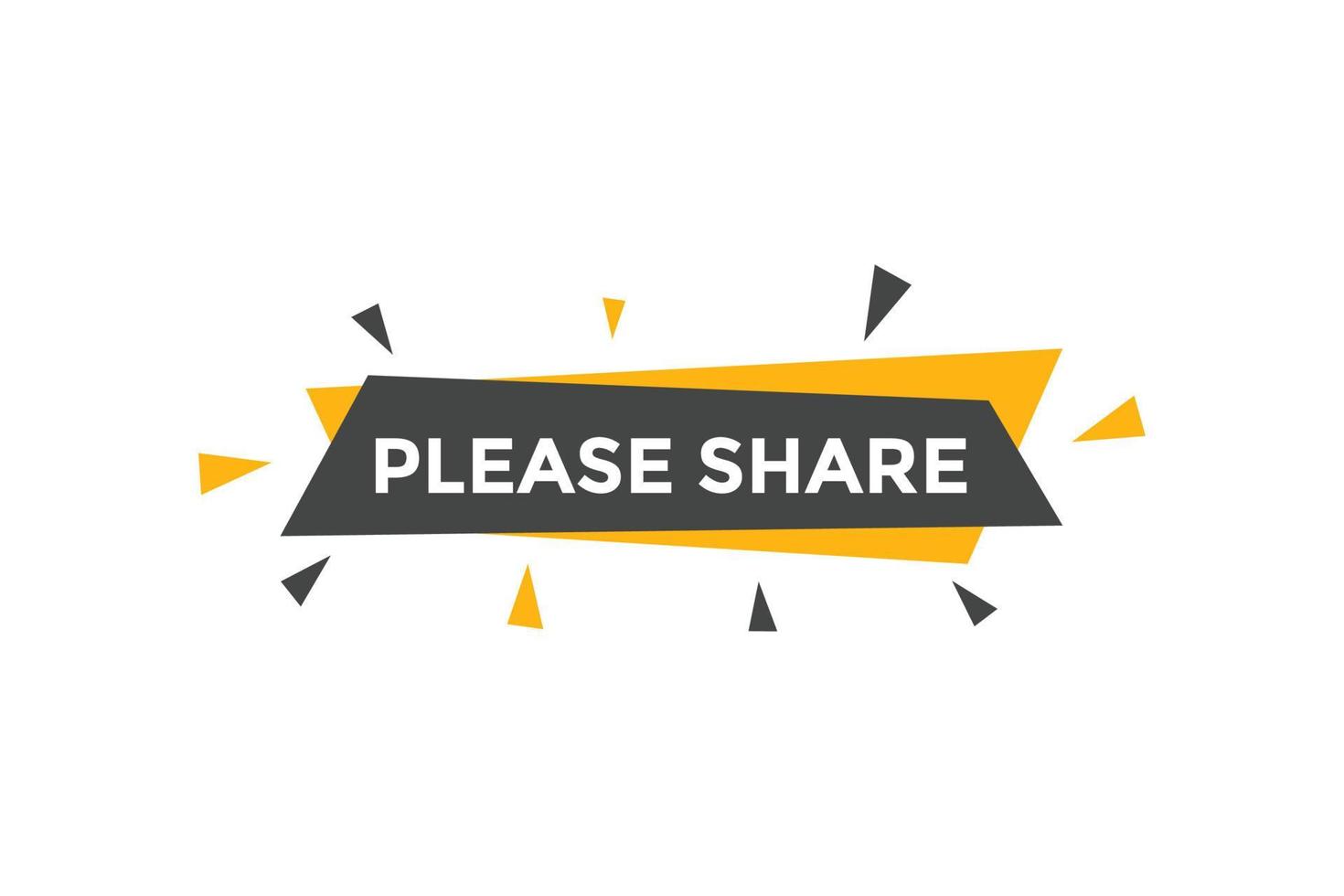 Please share button. Please share speech bubble. Please share text web template. Vector Illustration.