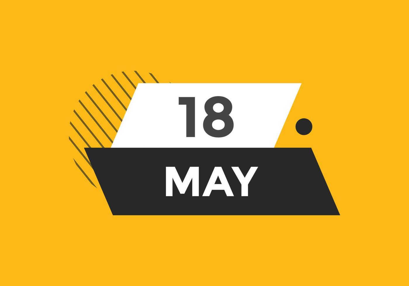 may 18 calendar reminder. 18th may daily calendar icon template