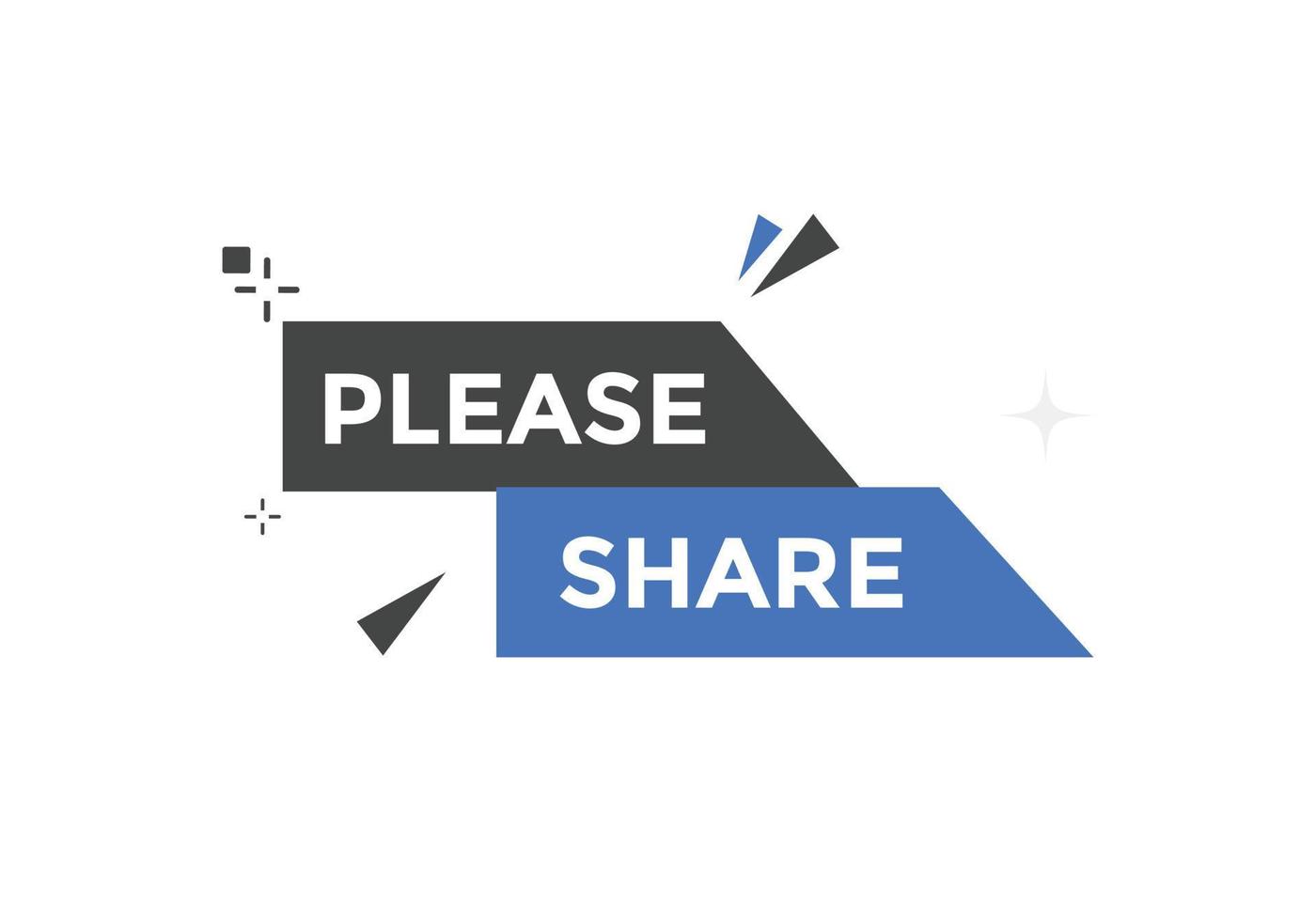 Please share button. Please share speech bubble. Please share text web template. Vector Illustration.