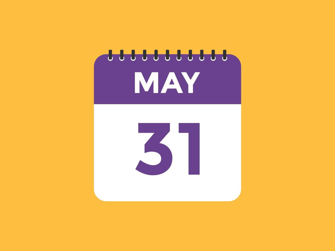 may 31 calendar reminder. 31th may daily calendar icon template. Calendar 31th may icon Design template. Vector illustration