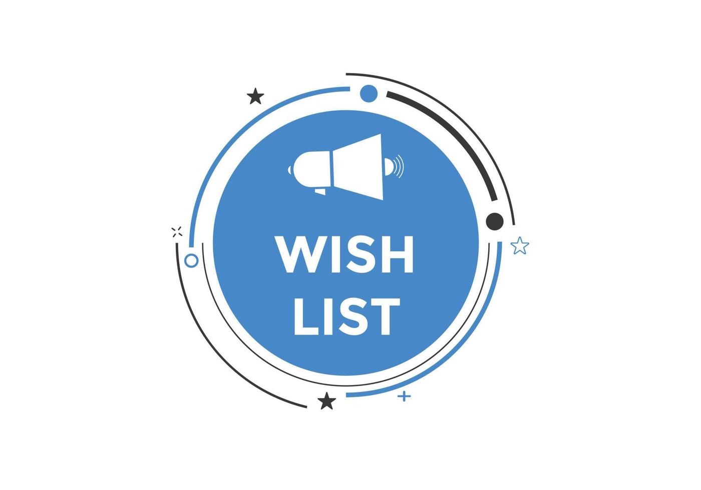 Wish List text button. Best service speech bubble. Wish List Colorful web banner. vector illustration