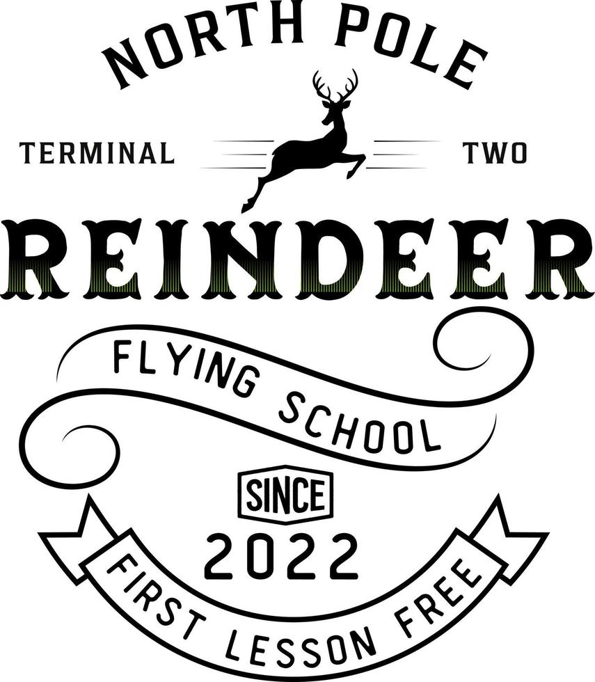 Reindeer flying school north pole. Christmas vintage retro typography labels badges vector design isolated on white background. Winter holiday vintage ornaments, quotes, signs, tag, postal label