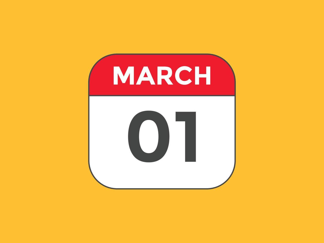 march 1 calendar reminder. 1st march daily calendar icon template. Calendar 1st march icon Design template. Vector illustration