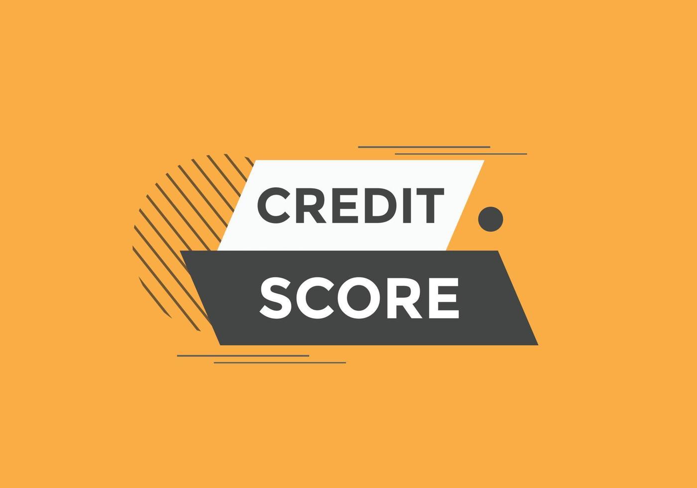Credit score text button. speech bubble. Credit score Colorful web banner template. vector illustration