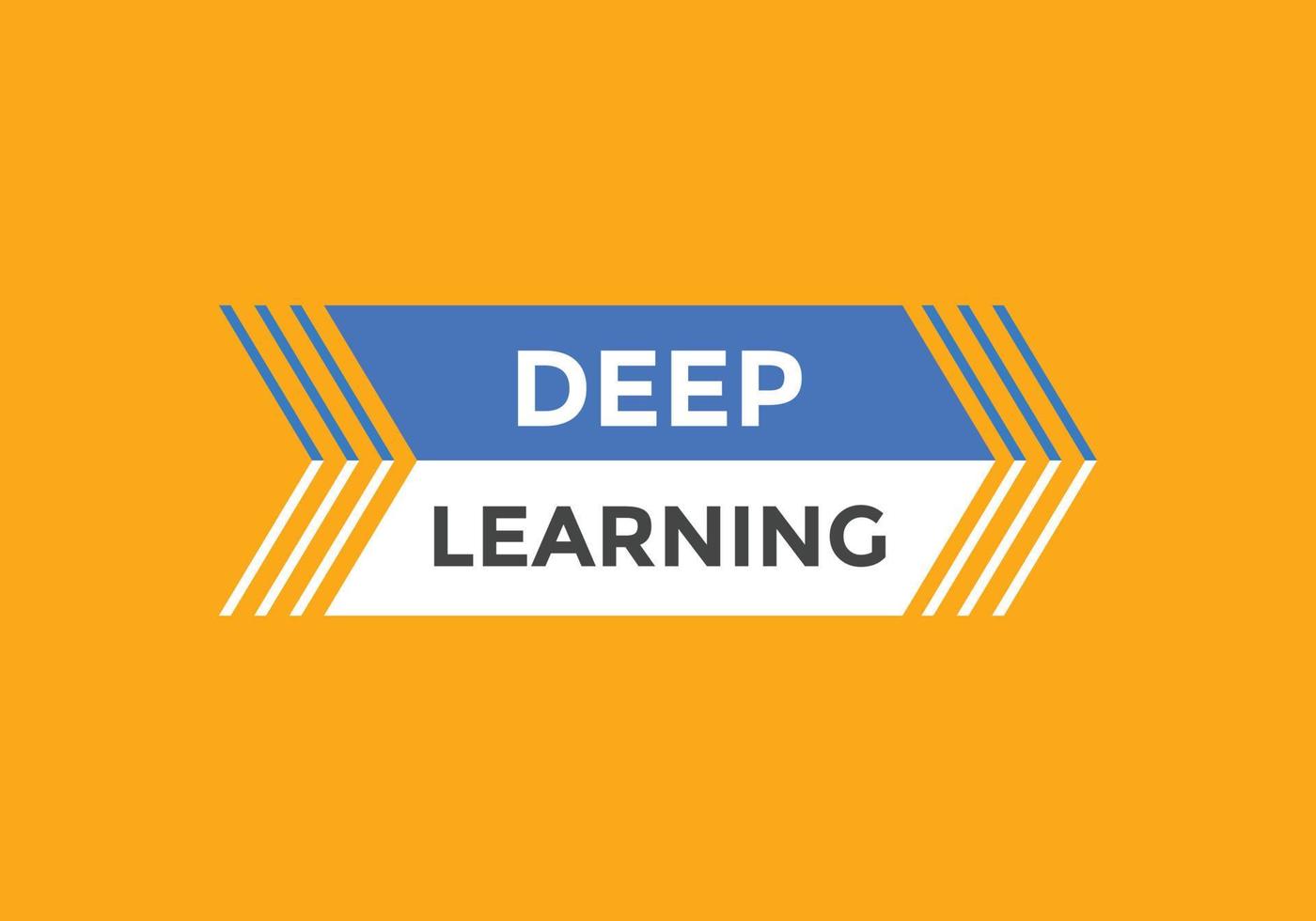 deep learning text button. deep learning speech bubble. deep learning text web template Vector Illustration