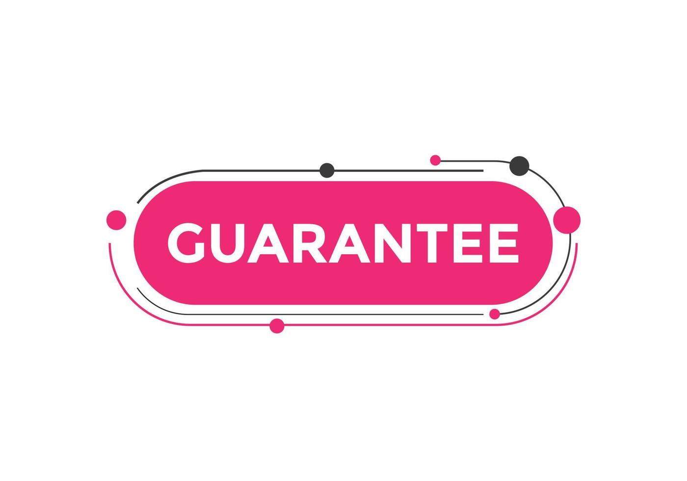 guarantee button. speech bubble. guarantee Colorful web banner. vector illustration. guarantee label sign template