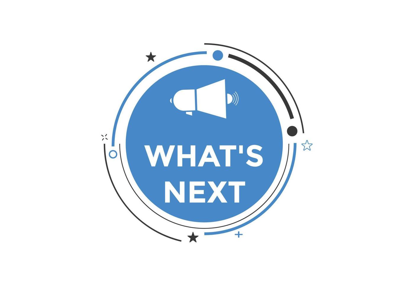 whats next text button. Best service speech bubble. whats next Colorful web banner. vector illustration