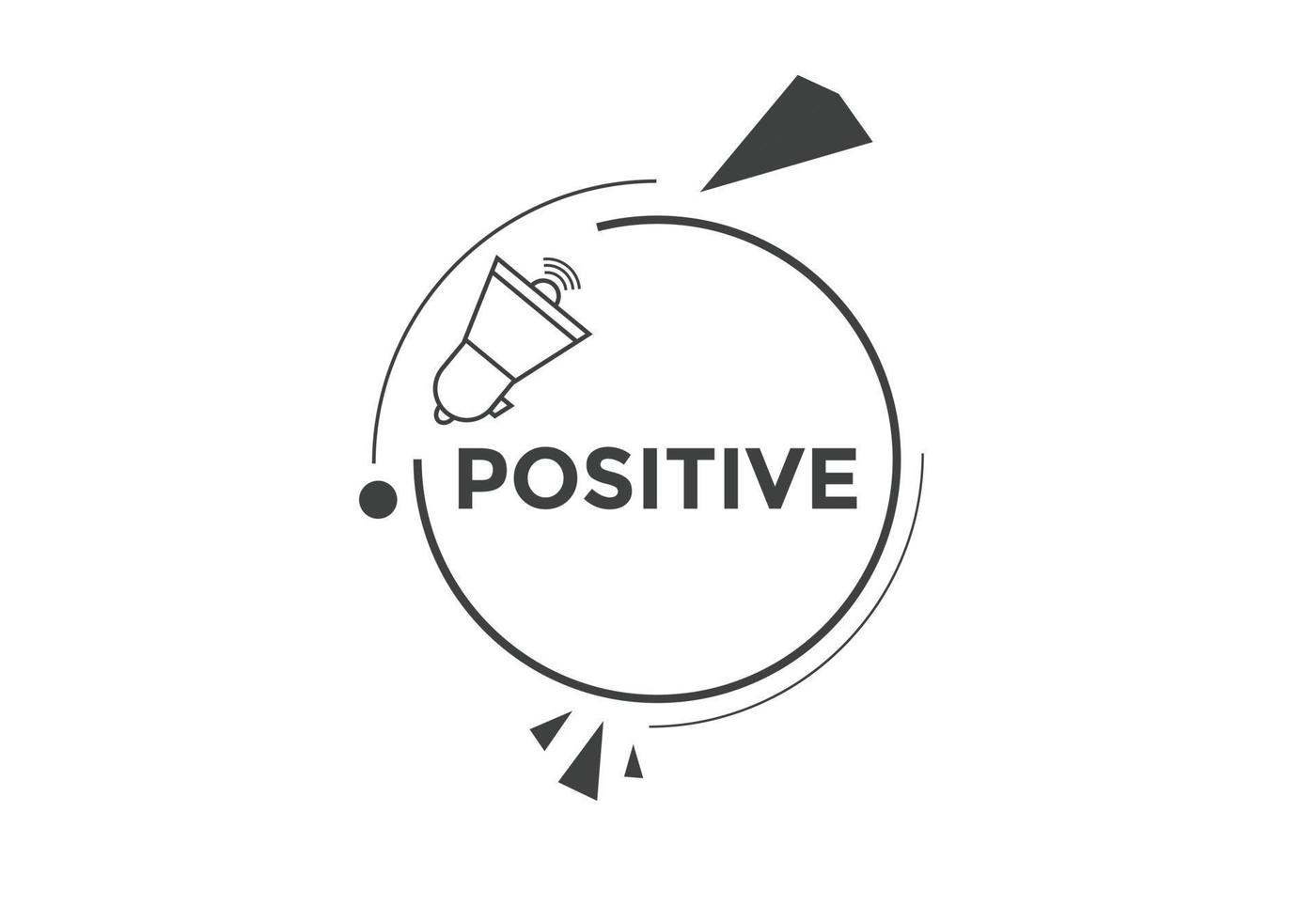 botón positivo. burbuja de diálogo. banner web colorido positivo. ilustración vectorial plantilla de signo de etiqueta positiva vector