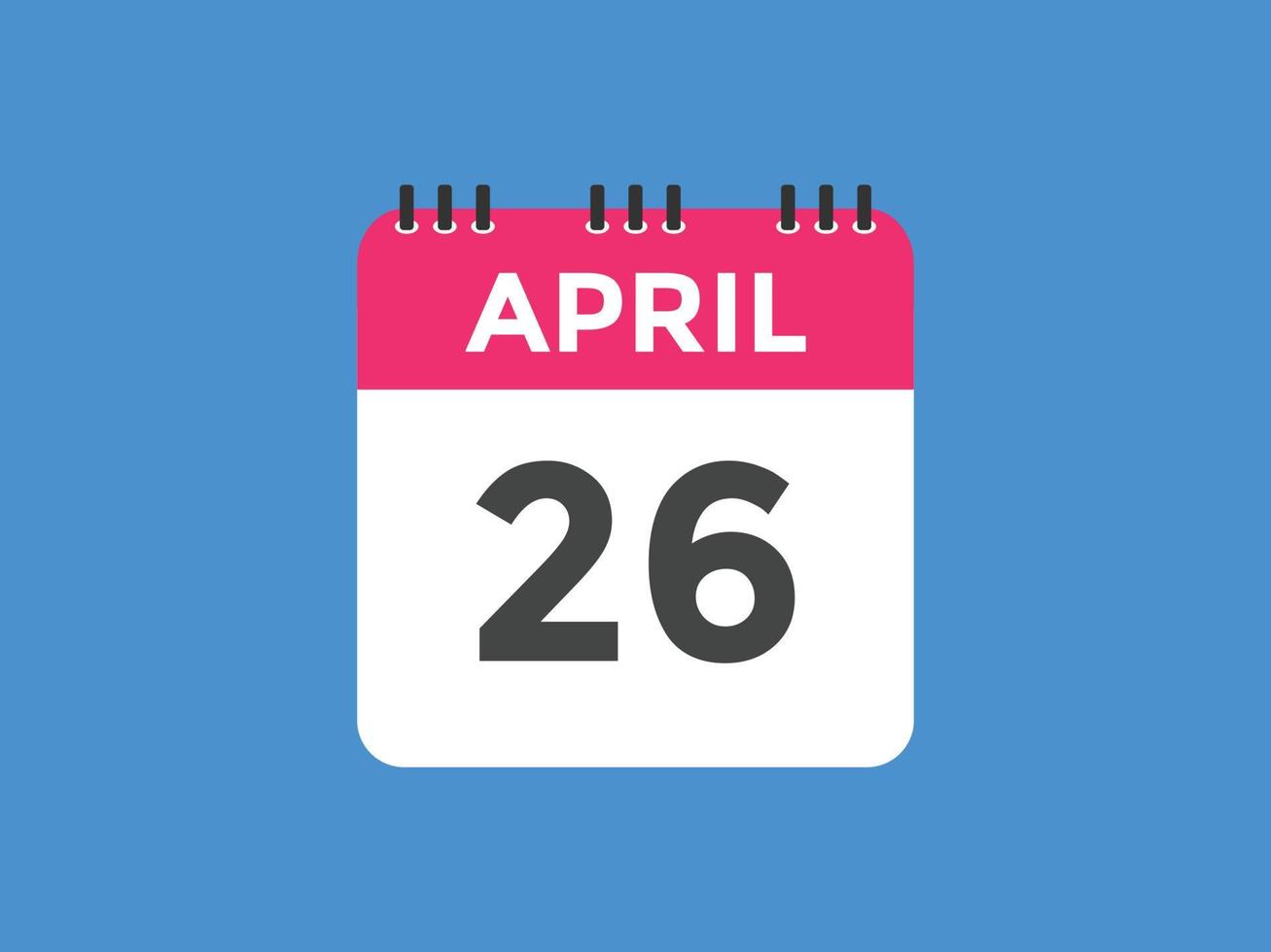 april 26 calendar reminder. 26th april daily calendar icon template. Calendar 26th april icon Design template. Vector illustration