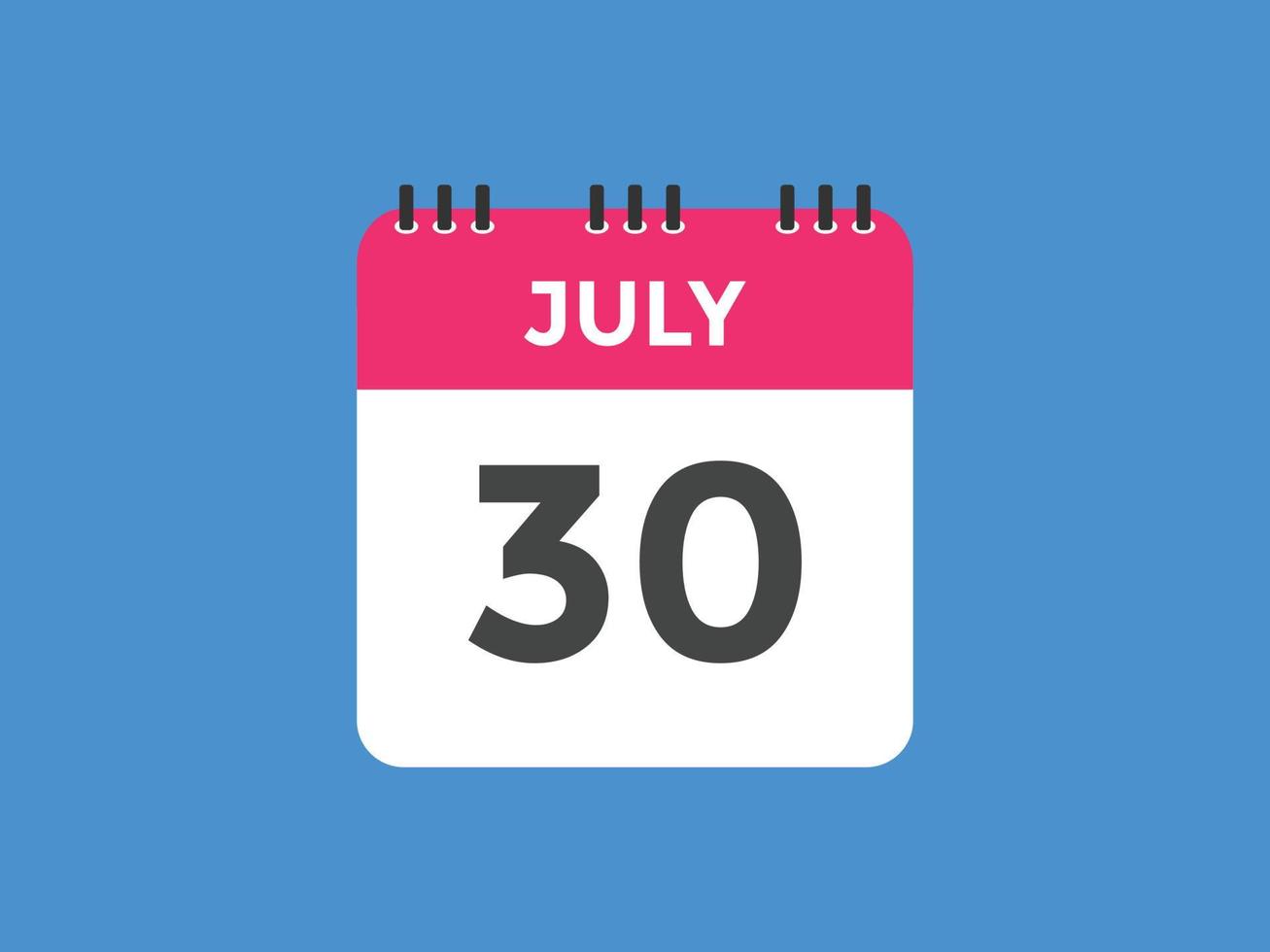 july 30 calendar reminder. 30th july daily calendar icon template. Calendar 30th july icon Design template. Vector illustration