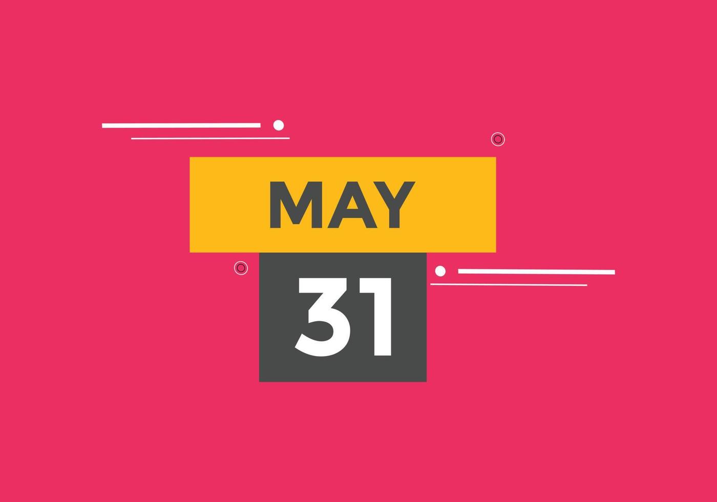 may 31 calendar reminder 31th may daily calendar icon template may 31 calendar reminder 31th may daily calendar icon template