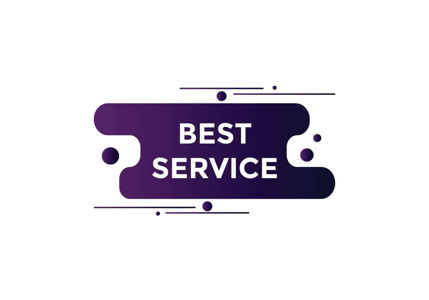 Best service text button. Best service speech bubble. Best service Colorful web banner. vector illustration