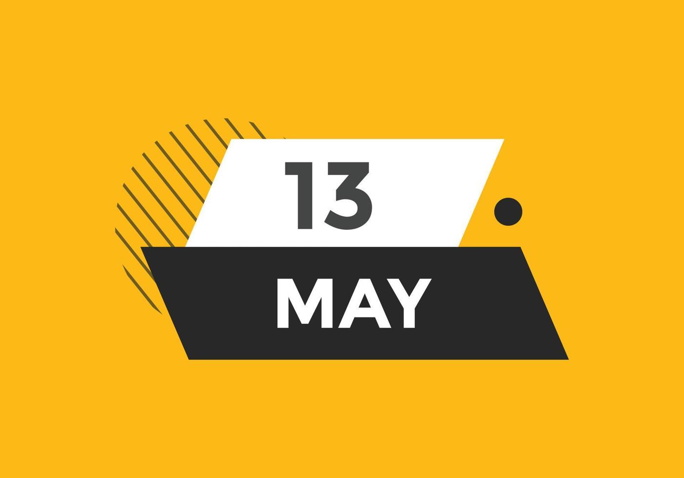 may 13 calendar reminder. 13th may daily calendar icon template. Calendar 13th may icon Design template. Vector illustration