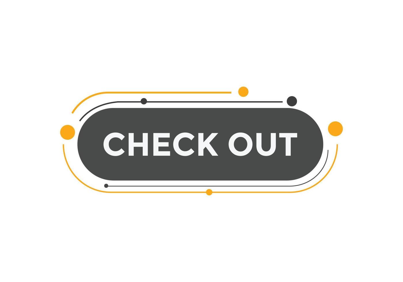 Check out text button. speech bubble. Check out Colorful web banner template. vector illustration