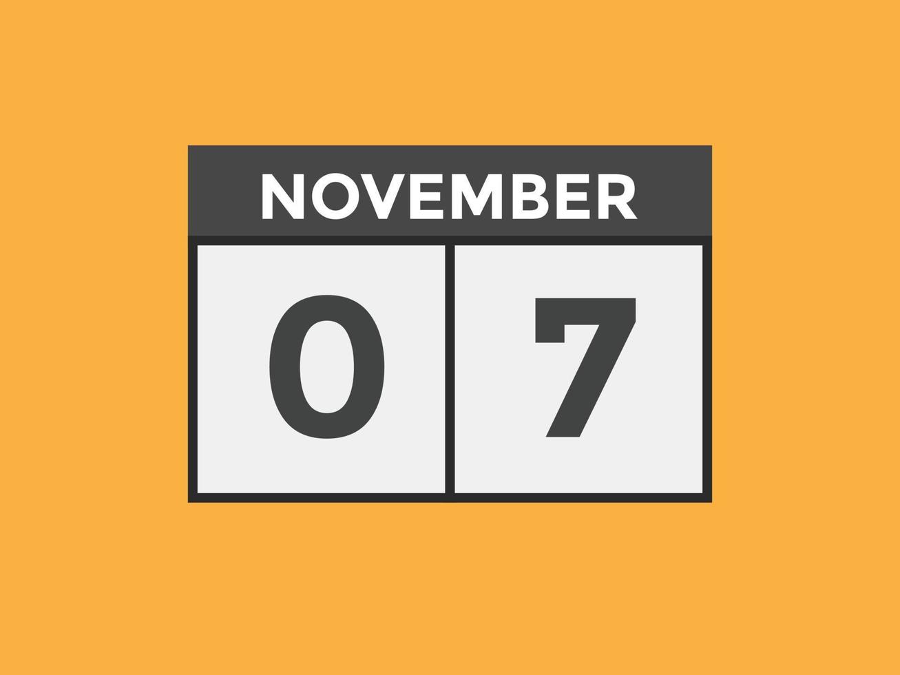 november 7 calendar reminder. 7th november daily calendar icon template. Calendar 7th november icon Design template. Vector illustration