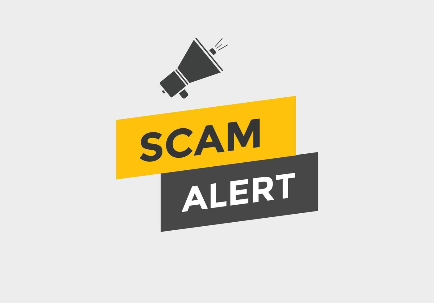 scam alert text button. speech bubble. Scam alert Colorful web banner