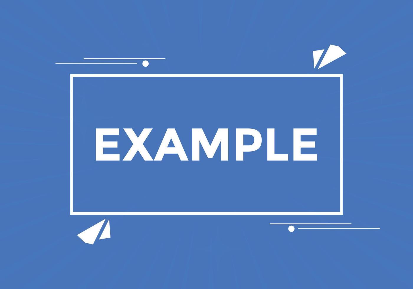 Example button. speech bubble. Example Colorful web banner. vector illustration