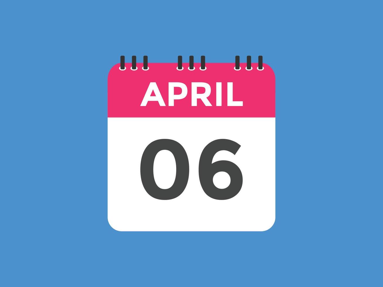 april 6 calendar reminder. 6th april daily calendar icon template. Calendar 6th april icon Design template. Vector illustration