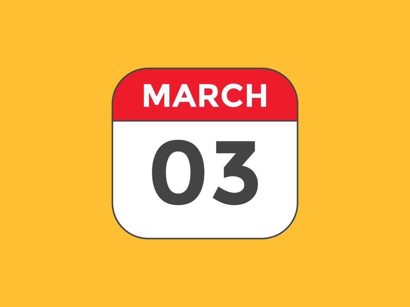 march 3 calendar reminder. 3rd march daily calendar icon template. Calendar 3rd march icon Design template. Vector illustration
