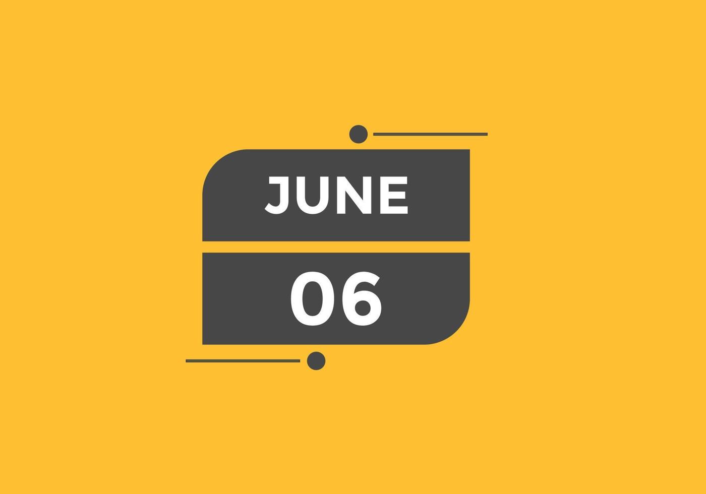Recordatorio del calendario del 6 de junio. Plantilla de icono de calendario diario del 6 de junio. plantilla de diseño de icono de calendario 6 de junio. ilustración vectorial vector