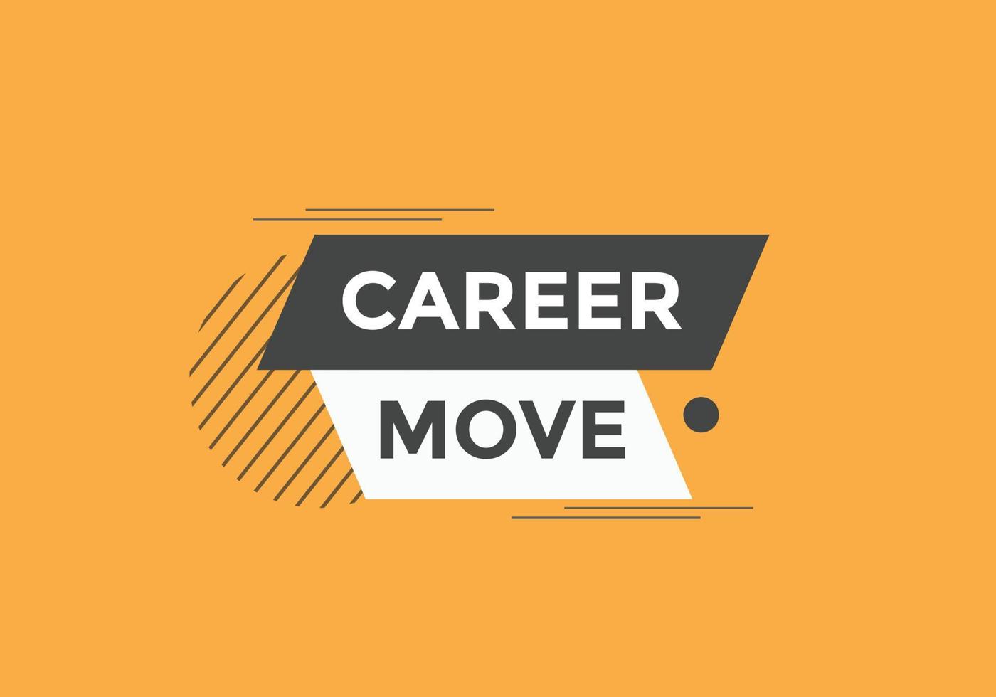 Career move text button. Career move Colorful web banner. web template Vector Illustration.