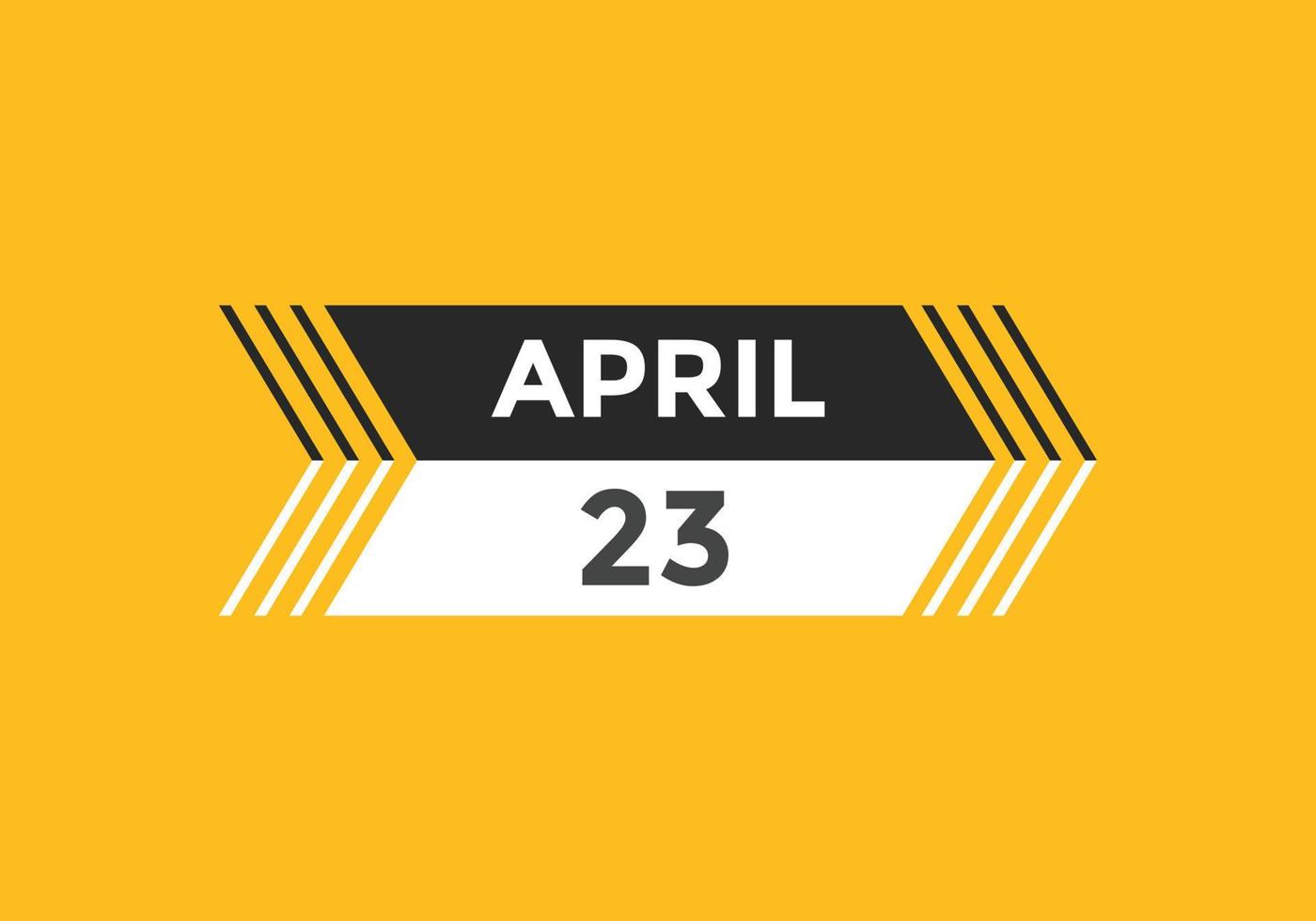 april 23 calendar reminder. 23th april daily calendar icon template. Calendar 23th april icon Design template. Vector illustration