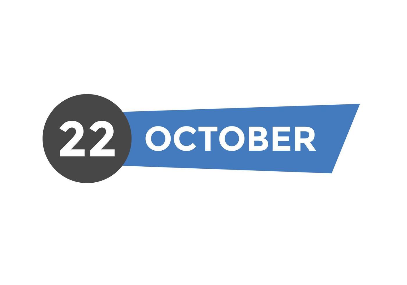 october 22 calendar reminder. 22th october daily calendar icon template. Calendar 22th october icon Design template. Vector illustration