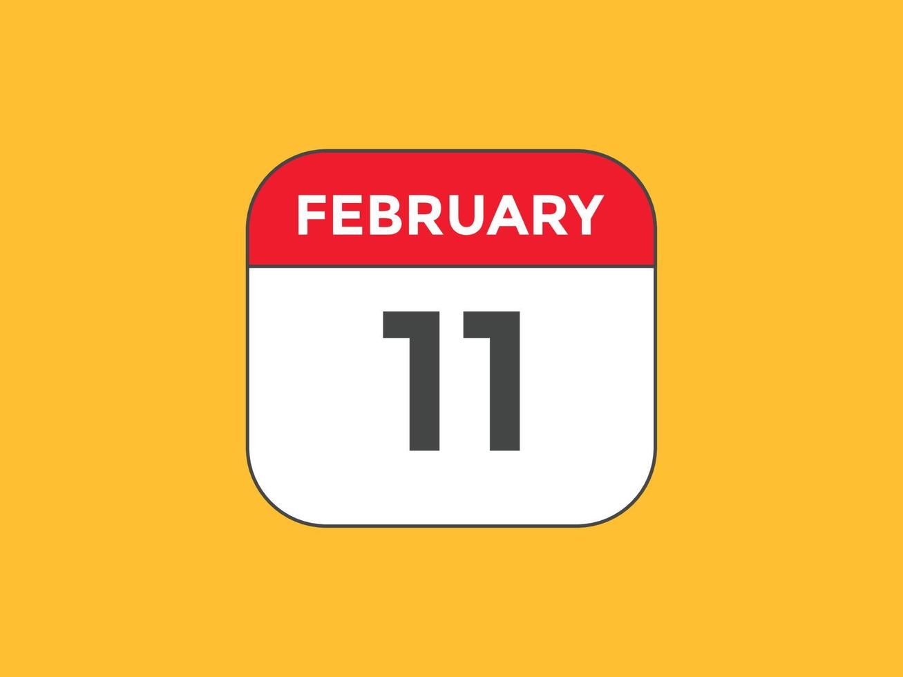 Recordatorio del calendario del 11 de febrero. Plantilla de icono de calendario diario del 11 de febrero. calendario 11 de febrero plantilla de diseño de icono. ilustración vectorial vector