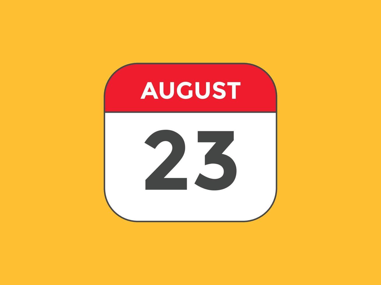 august 23 calendar reminder. 23th august daily calendar icon template. Calendar 23th august icon Design template. Vector illustration