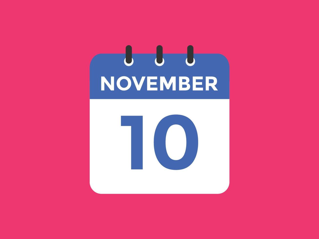 november 10 calendar reminder. 10th november daily calendar icon template. Calendar 10th november icon Design template. Vector illustration