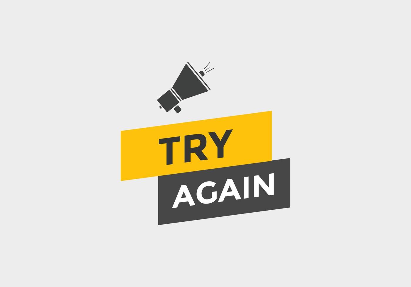 try again text button. speech bubble. try again Colorful web banner. vector illustration