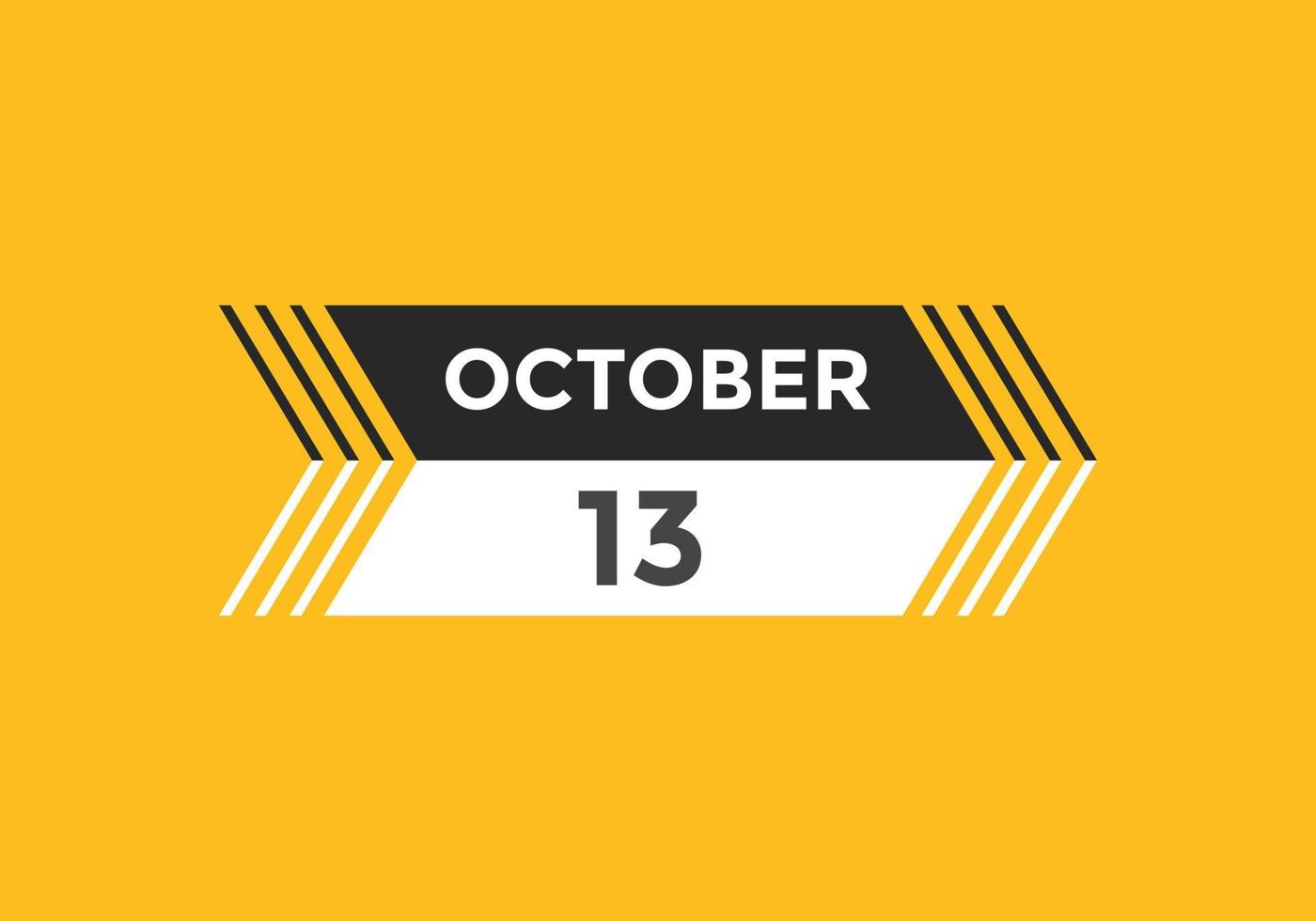 october 13 calendar reminder. 13th october daily calendar icon template. Calendar 13th october icon Design template. Vector illustration