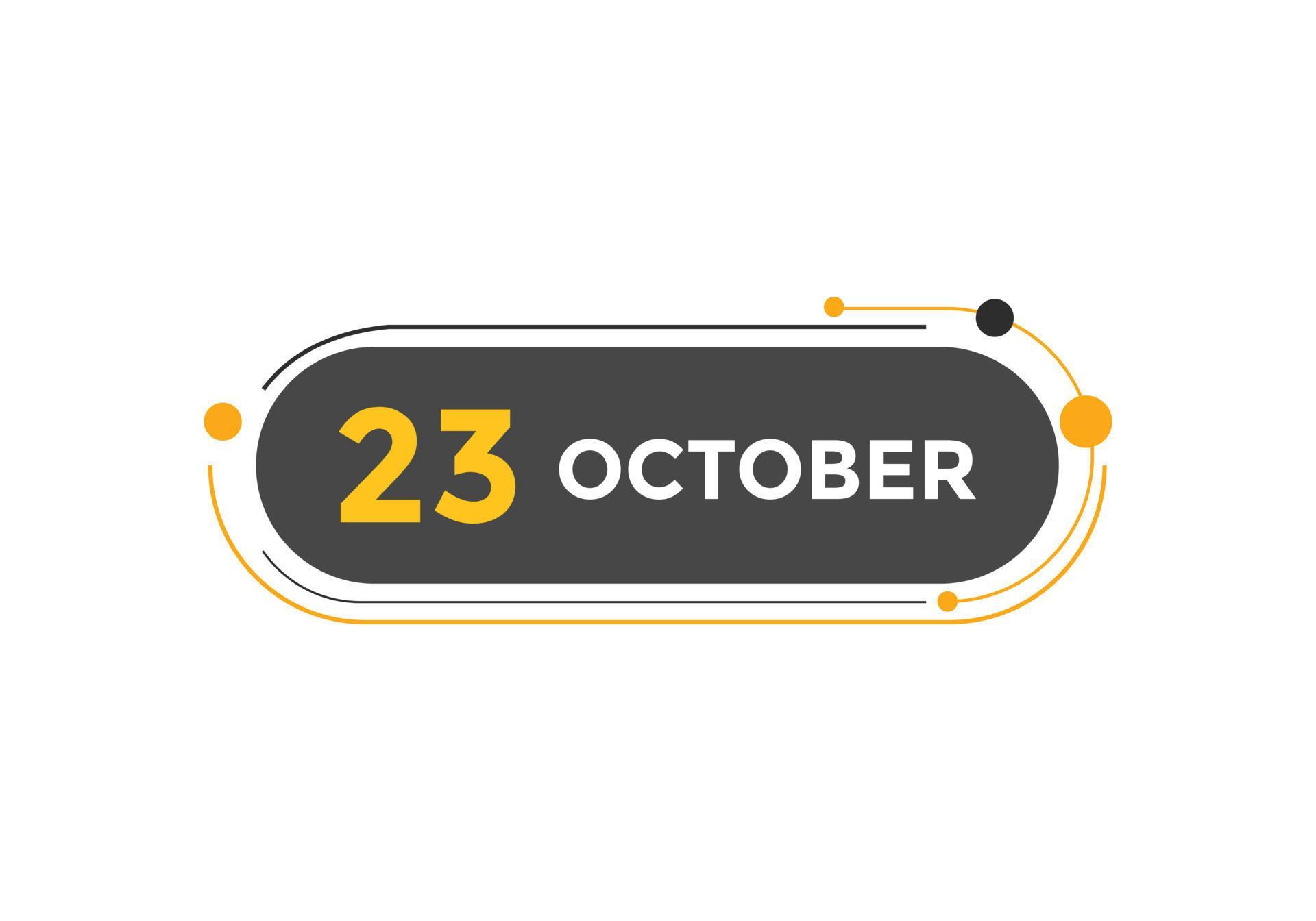 October 23 calendar reminder 23th october daily calendar icon template
